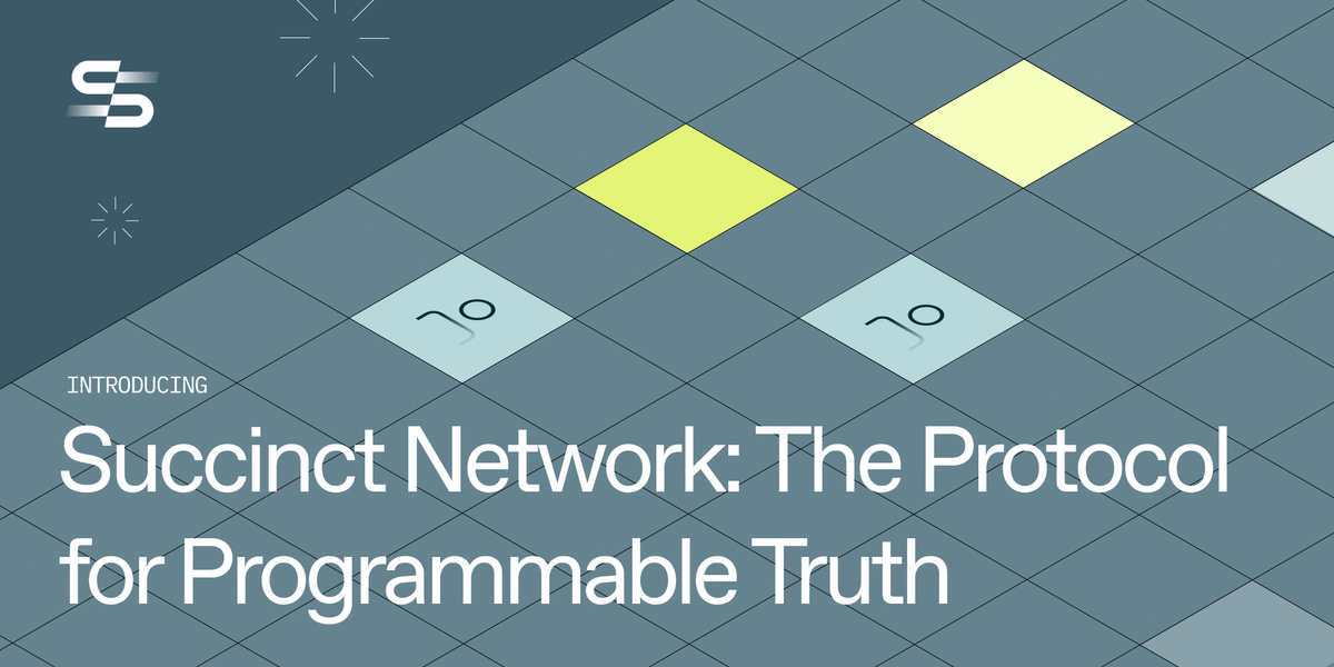 Introducing Succinct Network: The Protocol for Programmable Truth