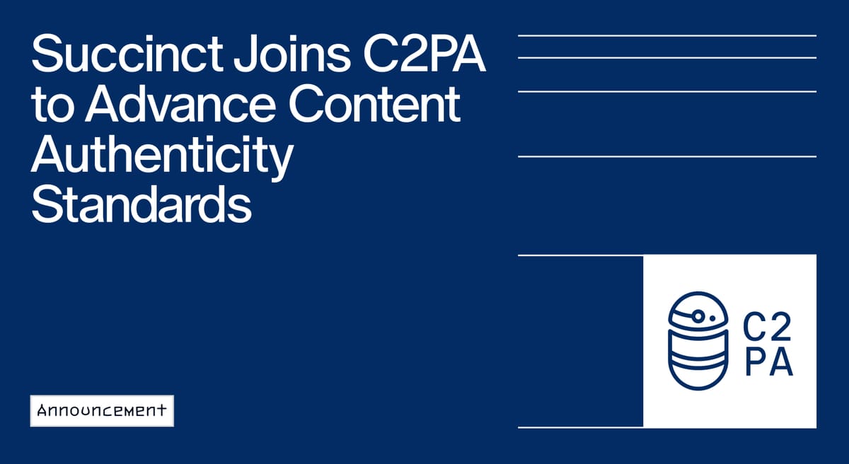 Succinct Joins C2PA to Advance Content Authenticity Standards